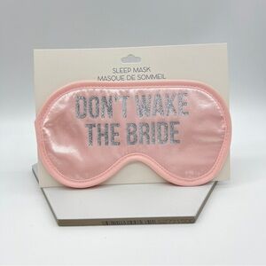 Wedding “Don’t Wake the Bride” Sleep Eye Mask - Pink